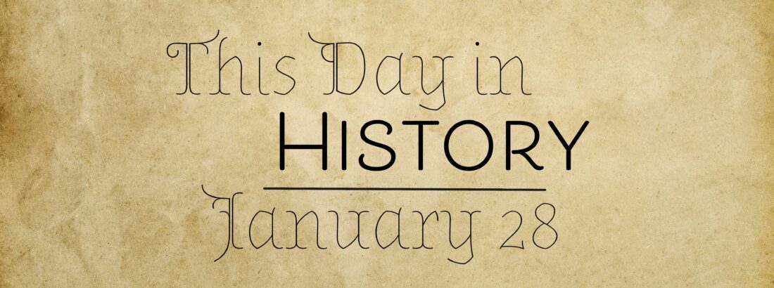 This Day in History: January 28